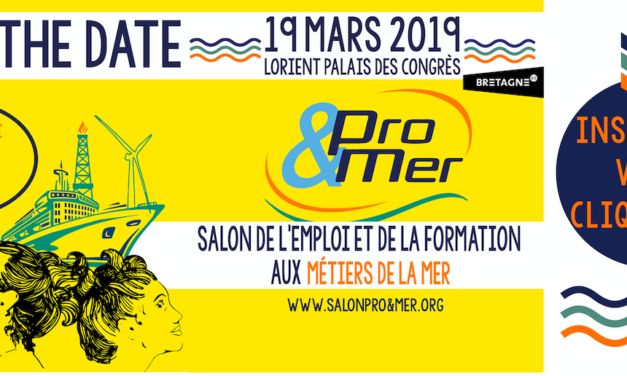 Pro&Mer, l&rsquo;évènement incontournable des métiers de la mer à besoin de vous