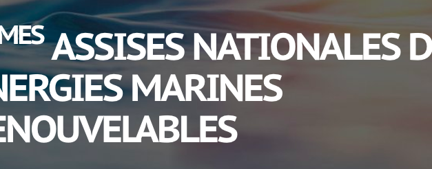 6 èmes Assises nationales des énergies marines renouvelables : présentation