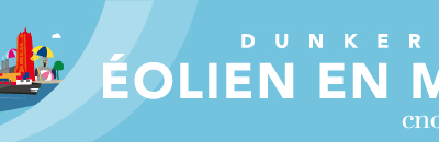 Dunkerque : Préparation du débat public / Synthèse du projet par Éoliennes en Mer – Septembre 2019 et RTE, maîtres d’ouvrage