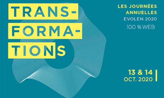 Les Journées d&rsquo;EVOLEN et celles de l&rsquo;ANEL jouent « la transformation »