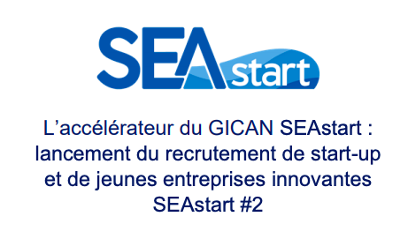 GICAN SEAstart lance l’appel à candidature pour SEAstart #2