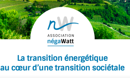 Le rapport « Prospective 2050 » proposée par négaWatt, c’est mardi