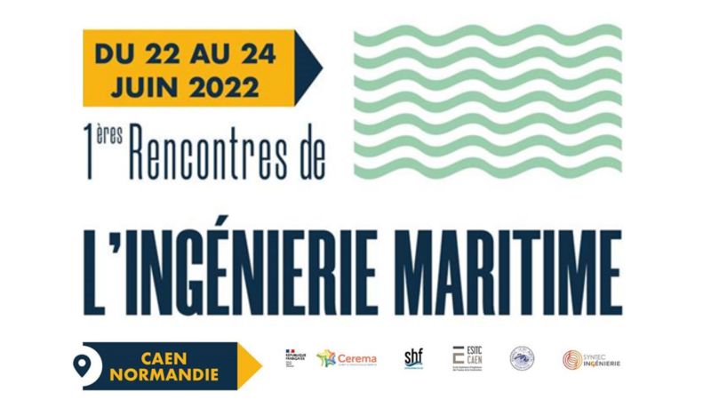 Rendez-vous du 22 au 24 juin 2022 à Caen pour  les 1ères Rencontres de l’ingénierie maritime