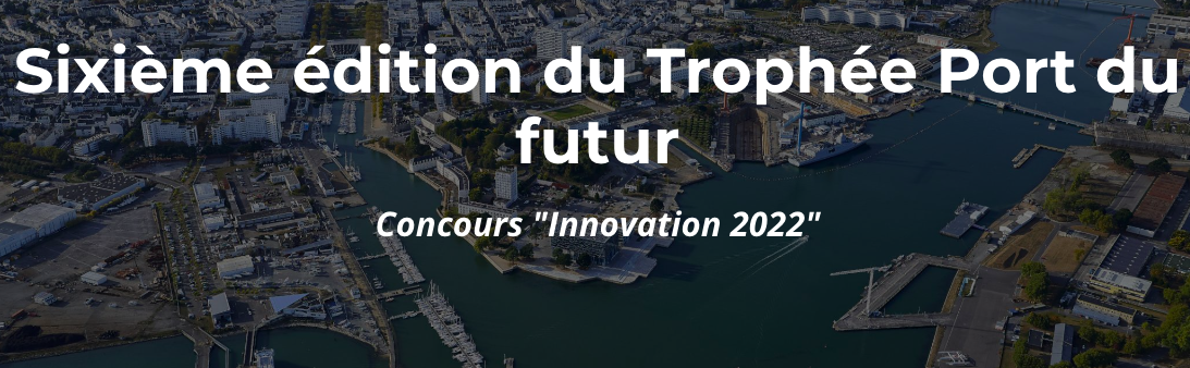 Innovation : 4 Lauréats pour les 6èmes Trophées Innovation 2022 de « Port du Futur »