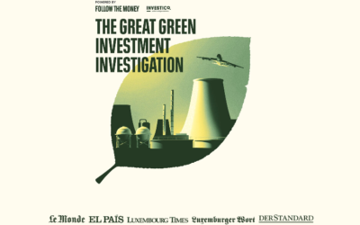 Des fonds d’investissements verts épinglés par une enquête menée par Investico et Follow The Money en collaboration avec des médias européens