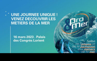 Pro&Mer : L’événement pour les emplois du maritime et des énergies en mer