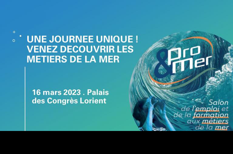 Pro&Mer : L’événement pour les emplois du maritime et des énergies en mer