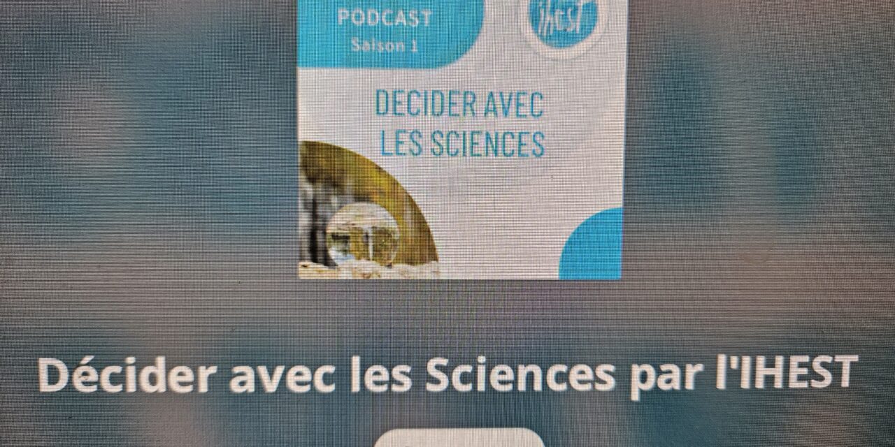 IHEST : une chaîne de podcasts sur les grandes mutations