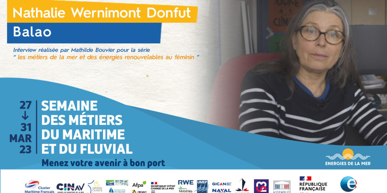 Semaine nationale de l’emploi du maritime et du fluvial : Nathalie Wernimont-Donfut épisode 5