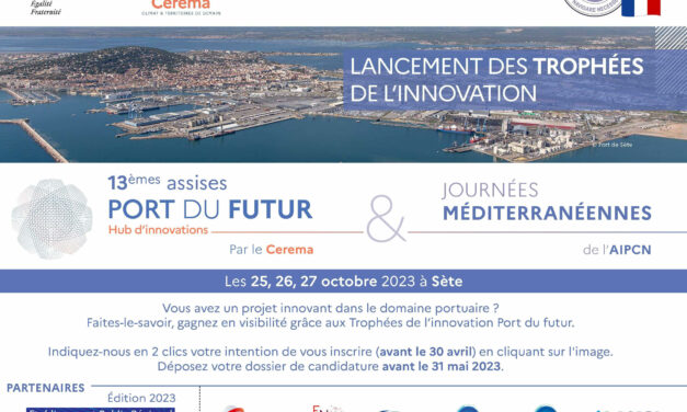 Appel d&rsquo;intention à candidatures pour les 7es Trophées Innovations de Port du Futur