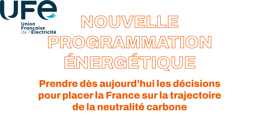 Rapport de l’Union Française de l’électricité : Nouvelle programmation Énergétique