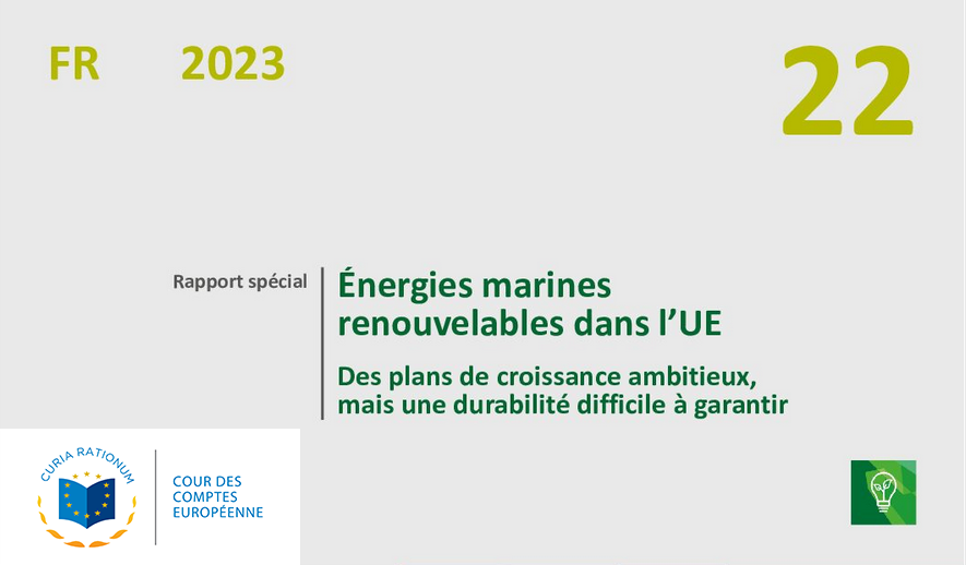 La Cour des comptes européennes sort son Rapport spécial 22/2023 sur les énergies marines 1