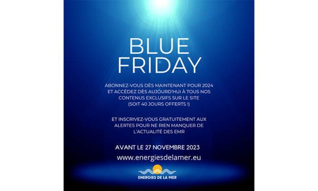 energiesdelamer.eu : Dernier jour pour profiter du Blue Friday