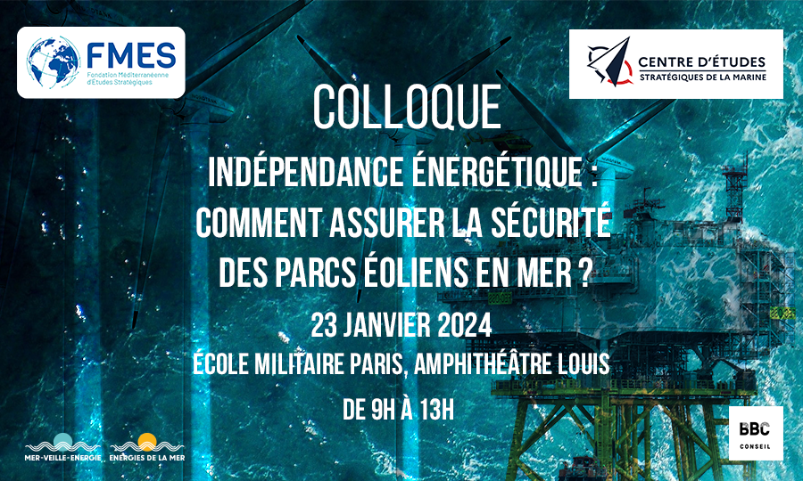 Inscrivez-vous pour assister en distanciel au colloque « Indépendance énergétique : comment assurer la sécurité des parcs éoliens en mer ? »