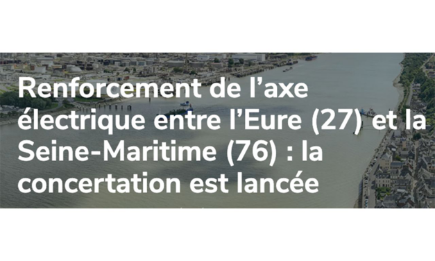 Concertation pour le renforcement de l’axe électrique entre l’Eure et la Seine-Maritime