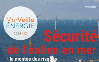 Une étude de MerVeille Energie #12 à l’occasion du Colloque « Indépendance énergétique : Comment assurer la sécurité des parcs éoliens en mer ? »