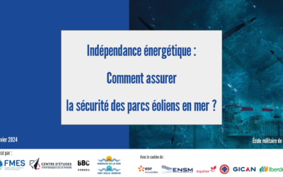 La sécurité des parcs éoliens en mer : perspectives de mise en réseau et de mutualisation d’expériences