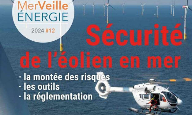 MerVeille Energie #12 – « Sécurité de l’éolien en mer »