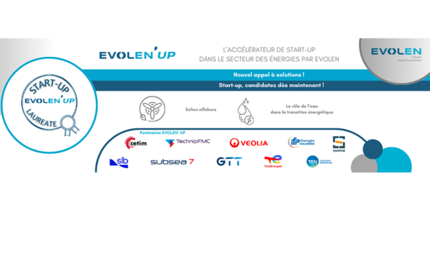 Le nouvel appel à solutions EVOLEN’ UP, accélérateur de start-up dans le secteur des Energies par EVOLEN, est ouvert !