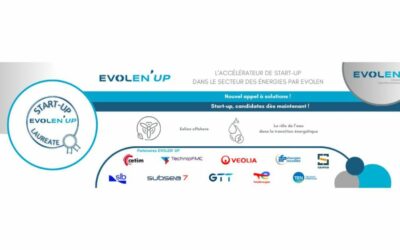 Le nouvel appel à solutions EVOLEN’ UP, accélérateur de start-up dans le secteur des Energies par EVOLEN, est ouvert !