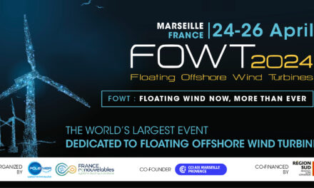 FOWT, le grand rendez-vous européen de l’éolien flottant, à Marseille du 24 au 26 avril