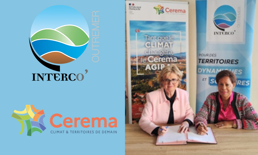 Cerema et interco’ outre-mer renforcent leurs liens pour accompagner les collectivités ultra-marines