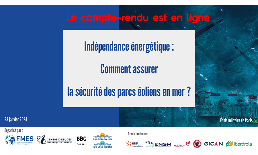 Indépendance énergétique, la sécurité des parcs éolien en mer : compte rendu du colloque du 23 janvier