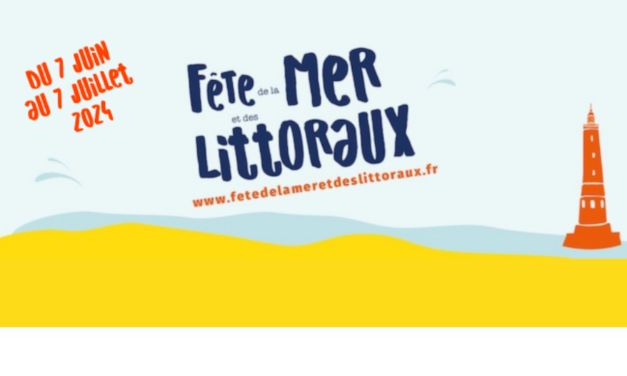 Cap sur la Fête de la mer et des littoraux du 7 juin au 7 juillet 2024