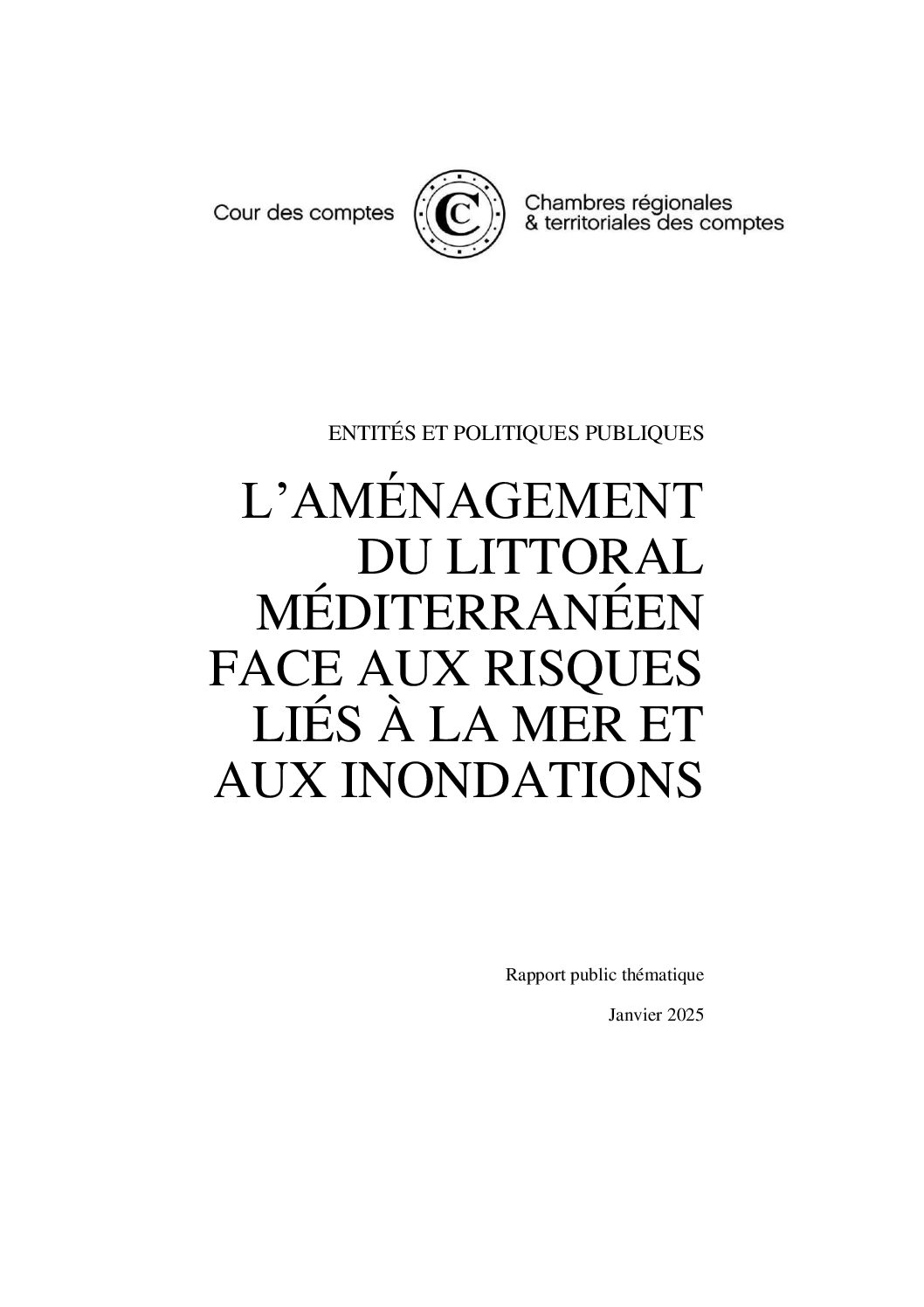 Cour des Comptes : l&rsquo;aménagement du Littoral Méditerranéen face aux risques liés à la mer et aux inondations