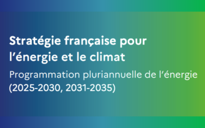 PPE3 : Lancement de la consultation finale de la programmation pluriannuelle de l’énergie