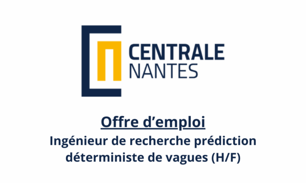 Offre d’emploi : Ingénieur de recherche prédiction déterministe de vagues (H/F) à Centrale Nantes