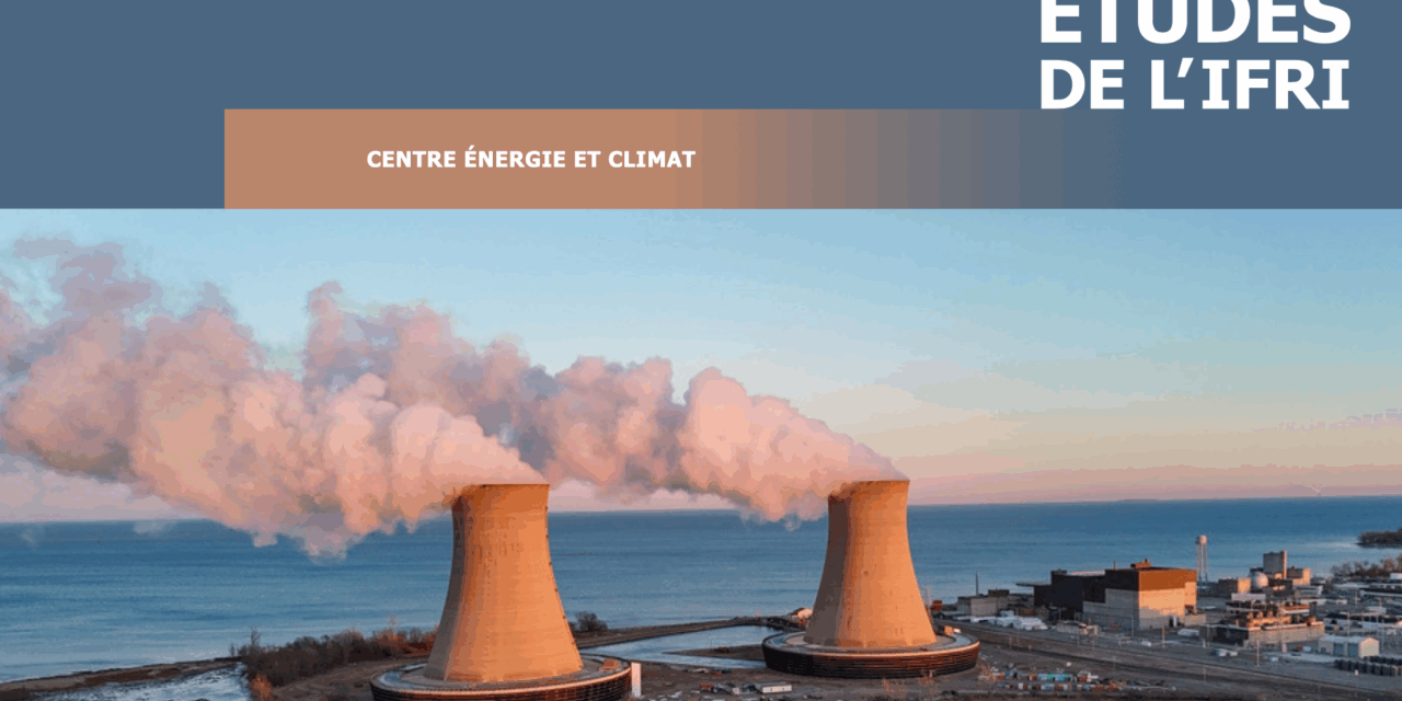 La relance du nucléaire occidental aura-t-elle lieu ? État des lieux des avancées extra européennes