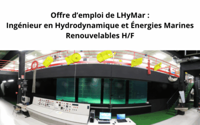 Le laboratoire de l’Ifremer LHyMar recherche un Ingénieur en Hydrodynamique et Énergies Marines Renouvelables