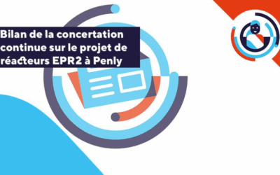 Concertation continue : Bilan intermédiaire sur le programme nouveaux réacteurs nucléaires et projet de deux réacteurs EPR2 à Penly