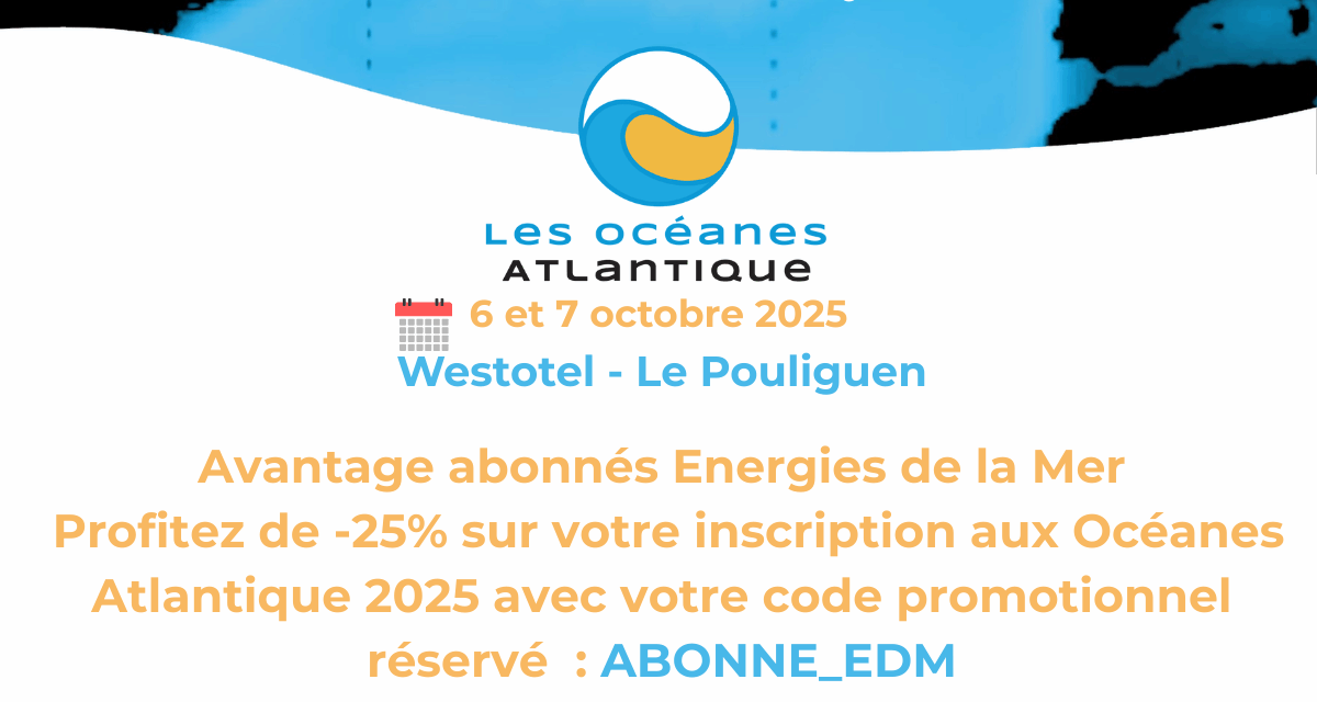 Océanes Atlantique : Abonnés d&rsquo;energiesdelamer.eu, vous bénéficiez d&rsquo;un code promotionnel exclusif