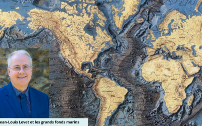 Jean-Louis Levet : « En France , l&rsquo;Océan et les fonds marins n&rsquo;ont jamais fait l&rsquo;objet d&rsquo;un projet global qui s&rsquo;inscrive dans la durée, alors que nous avons tous les atouts ! »