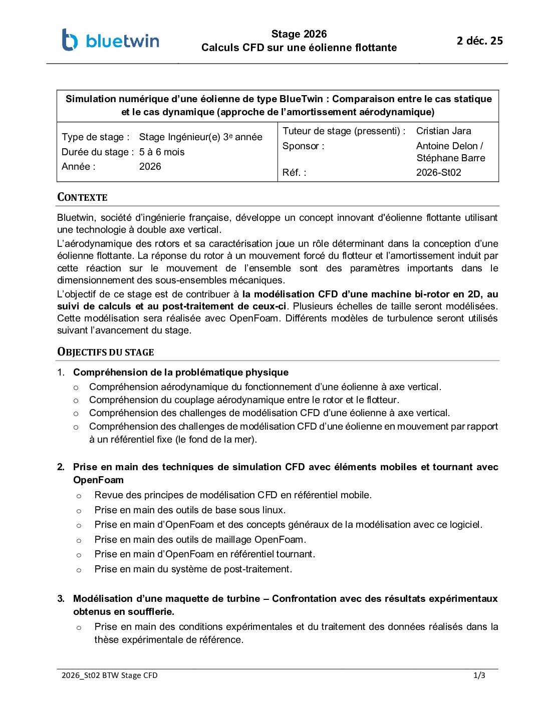 GDR EOL-EMR – Offre de stage N° 2 pour les Calculs CFD sur l&rsquo;éolienne flottante Bluetwin, société d&rsquo;ingénierie française, développe un concept innovant d&rsquo;éolienne flottante double axe vertical