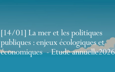 Conseil d&rsquo;Etat : 2e conférence de l&rsquo;Étude annuelle 2026 « la mer et les politiques publiques » « Enjeux écologiques et économiques »