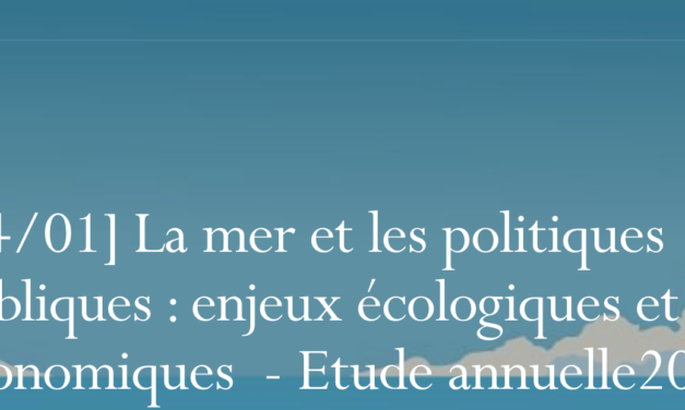 Conseil d&rsquo;Etat : 2e conférence de l&rsquo;Étude annuelle 2026 « la mer et les politiques publiques » « Enjeux écologiques et économiques »