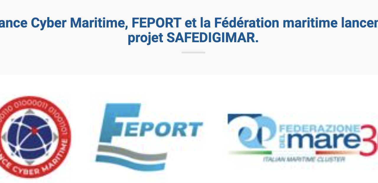 SAFEDIGIMAR : Cybersécurité maritime et portuaire européenne, un pas en avant !