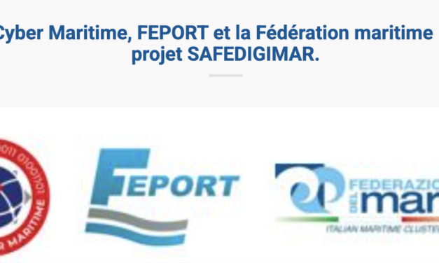 SAFEDIGIMAR : Cybersécurité maritime et portuaire européenne, un pas en avant !