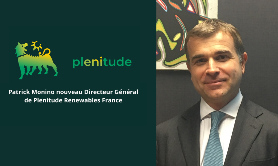 Plenitude annonce la nomination de Patrick Monino en tant que Directeur Général de Plenitude Renewables France
