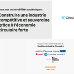 Neuf industriels alertent et proposent de faire de « l&rsquo;économie circulaire forte » un levier stratégique