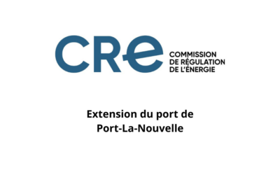 « Port-la-Nouvelle » : la CRE valide l&rsquo;anticipation et la mutualisation des travaux de raccordement des consommateurs de la zone