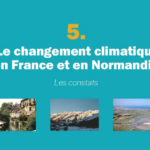 Le changement climatique en France et en Normandie – les constats – 2