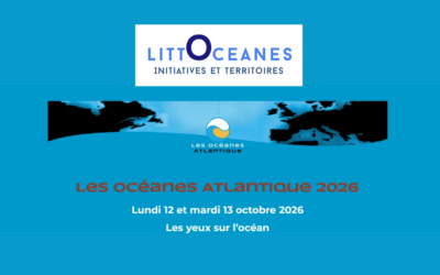 Les Océanes Atlantique : les espaces littoraux au défi des mutations, 12 et 13 octobre au Pouliguen